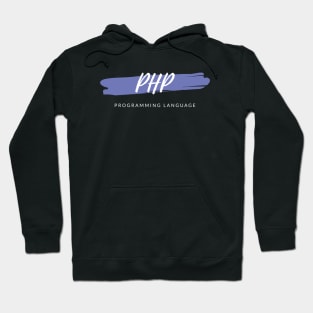 PHP Programming Language Paint Smear Hoodie